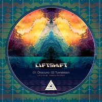 Liftshift - Chacruna / Tunnelvision [Single]