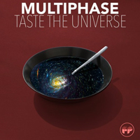 Multiphase - Tasete The Universe (EP)
