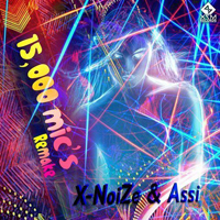 X-Noize - 15 000 Mic's (X-NoiZe Remake) (Single)