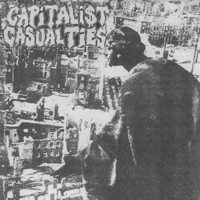 Capitalist Casualties - Capitalist Casualties