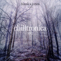 Blank & Jones - Chilltronica No. 3