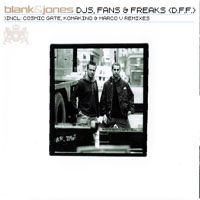 Blank & Jones - DJs, Fans & Freaks (D.F.F.)