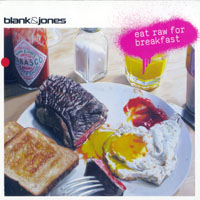 Blank & Jones - Eat Raw For Breakfast