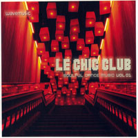 Blank & Jones - Le Chic Club Soulful Dance Music, Vol. 1