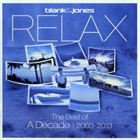 Blank & Jones - Relax: The Best of A Decade, 2003-2013 (CD 1)