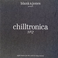 Blank & Jones - Blank & Jones pres. Chilltronica No.2