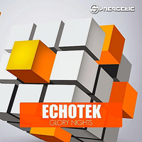 Echotek - Glory Nights [EP]