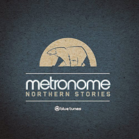 Metronome (SWE) - Northern Stories [EP]