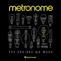 Metronome (SWE) - The Choices We Make [EP]