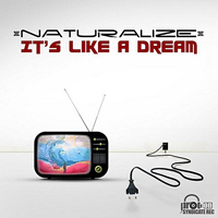 Naturalize - Its Like A Dream [EP]