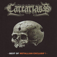 Carcariass - Best Of Metallian Exclusif