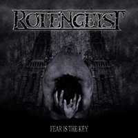 Rotengeist - Fear Is The Key