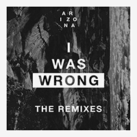 Arizona (USA) - I Was Wrong (Rami X Jiinio Remix Single)