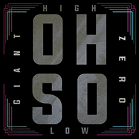 Giant Zero - Oh So High! Oh So Low!