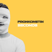 Fronkonstin - Seconds