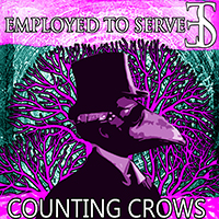 Employed To Serve - Counting Crows (EP)