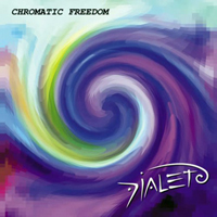 Dialeto - Chromatic Freedom