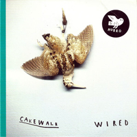 Cakewalk (NOR) - Wired