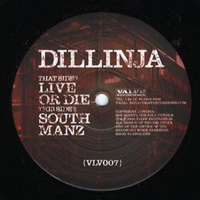 Dillinja - Live Or Die / South Manz