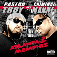 Pastor Troy - Atlanta 2 Memphis 