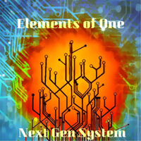 Elements Of One - Next Gen System