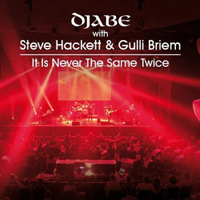 Djabe - It Is Never The Same Twice (feat. Steve Hackett)