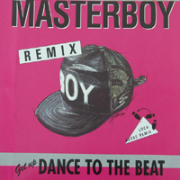 Masterboy - Dance To The Beat (Remix Single)