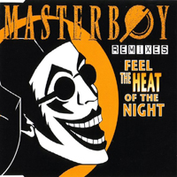 Masterboy - Feel The Heat Of The Night (Remixes Single)