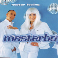 Masterboy - Mister Feeling (The Remixes Single)