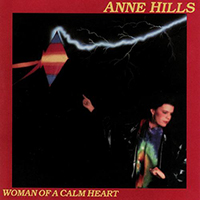 Hills, Anne - Woman Of A Calm Heart