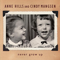 Hills, Anne - Never Grow Up