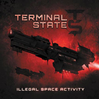 Terminal State - Illegal Space Activity (CD 2: Trespassed Area 53)