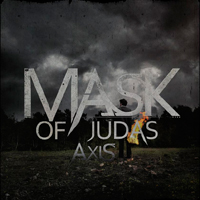 Mask Of Judas - Axis
