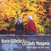 Steve Gillette & Cindy Mangsen - The Light Of The Day