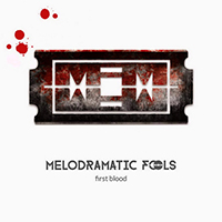 Melodramatic Fools - First Blood