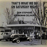 Stringman Delivery - That's What We Do On Saturday Night