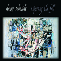 Schmidt, Danny - Enjoying The Fall