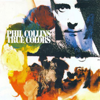 Phil Collins - True Colors (Single)