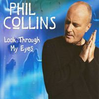 Phil Collins - Look Through My Eyes (Single)