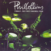Phil Collins - Finally...The First Farewell Tour (CD 1)
