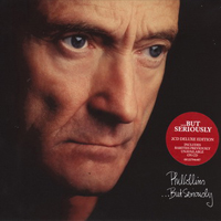 Phil Collins - ...But Seriously (Deluxe Edition, 2016), (CD 1)