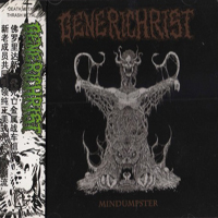 Generichrist - Mindumpster