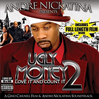 Andre Nickatina - Ugly Money, Vol. 2: Love It and Count It