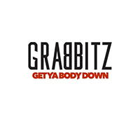 Grabbitz - Get Ya Body Down (Single)