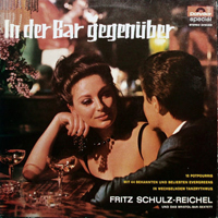 Schulz-Reichel, Fritz - In Der Bar Gegenuber (LP)