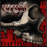 Confessor - Uncontrolled