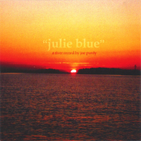 Purdy, Joe - Julie Blue