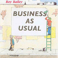 Bailey, Roy - Business As Usual