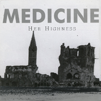 Medicine - Her Highness