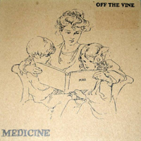 Medicine - Off The Vine (Single)